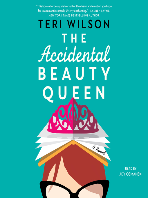 Title details for The Accidental Beauty Queen by Teri Wilson - Available